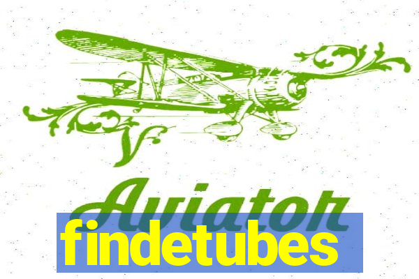 findetubes