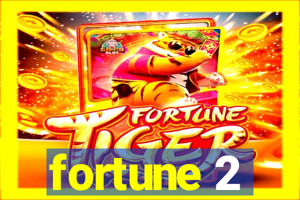 fortune 2