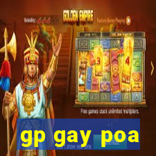 gp gay poa