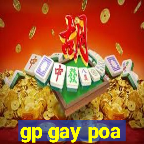 gp gay poa