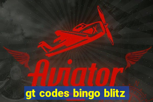 gt codes bingo blitz