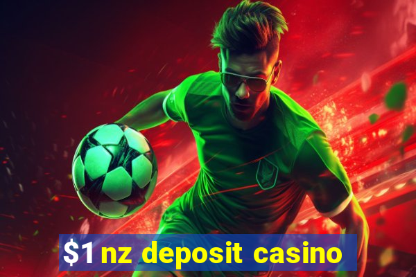 $1 nz deposit casino