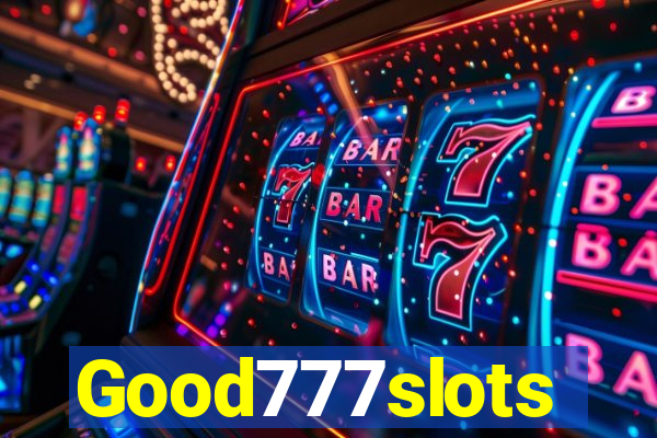 Good777slots