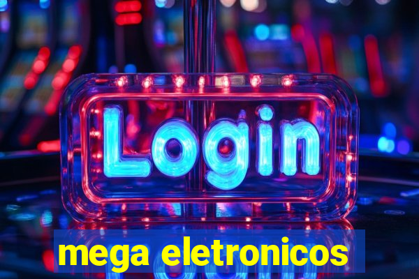 mega eletronicos