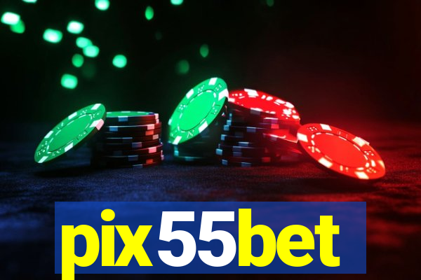 pix55bet