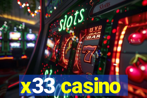 x33 casino