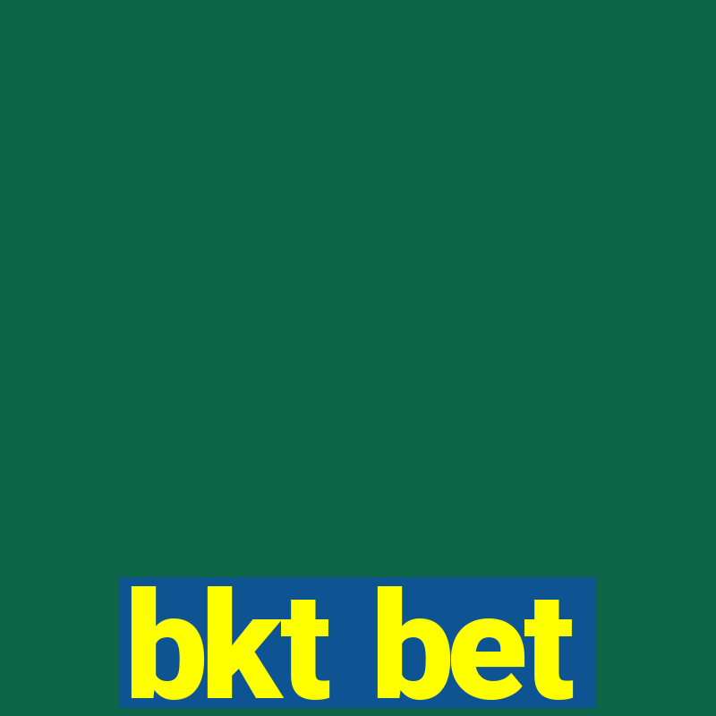 bkt bet