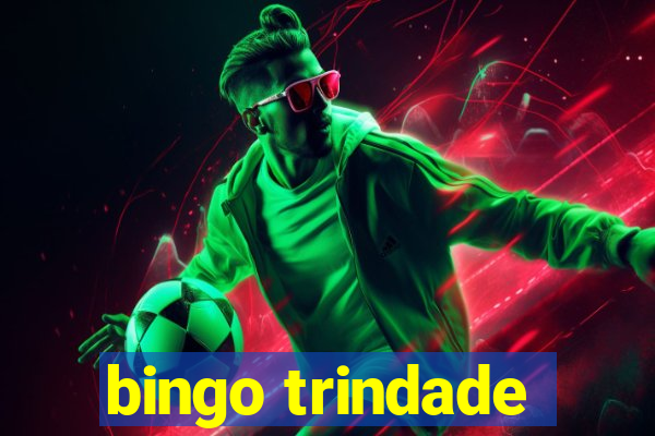 bingo trindade