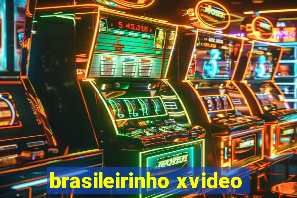 brasileirinho xvideo