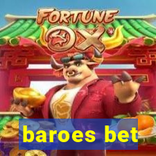 baroes bet