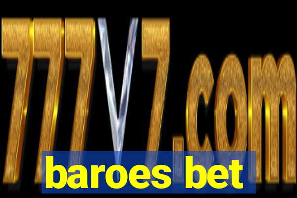 baroes bet