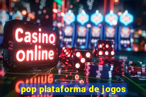 pop plataforma de jogos