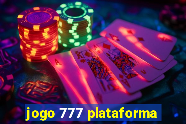 jogo 777 plataforma