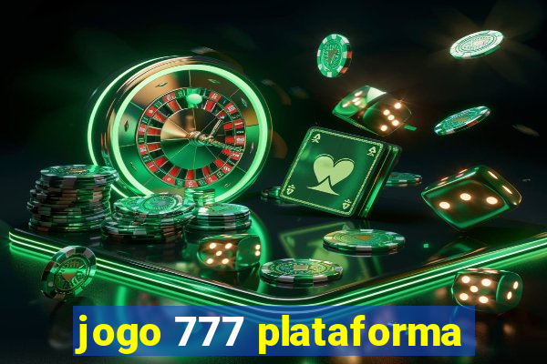 jogo 777 plataforma