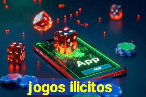 jogos ilicitos