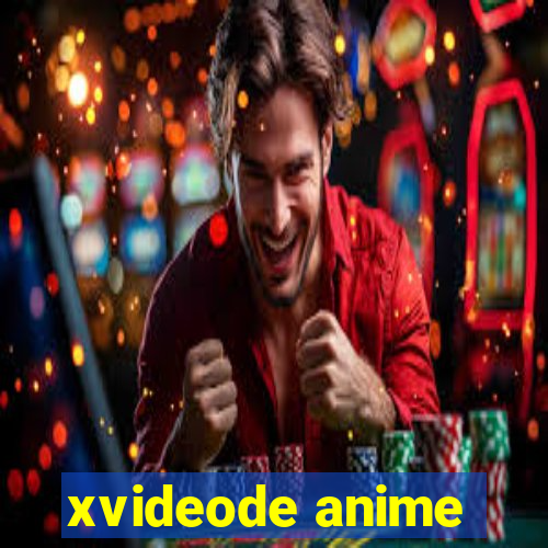 xvideode anime