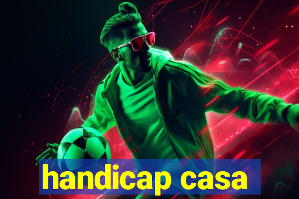 handicap casa