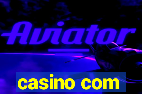 casino com