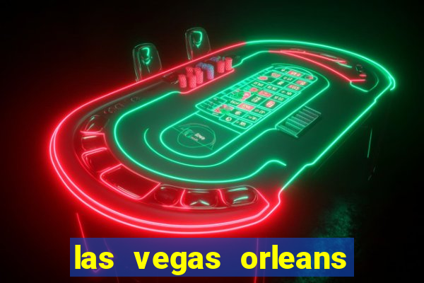 las vegas orleans hotel and casino