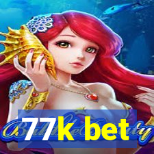 77k bet