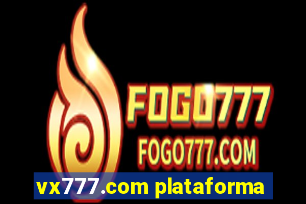 vx777.com plataforma