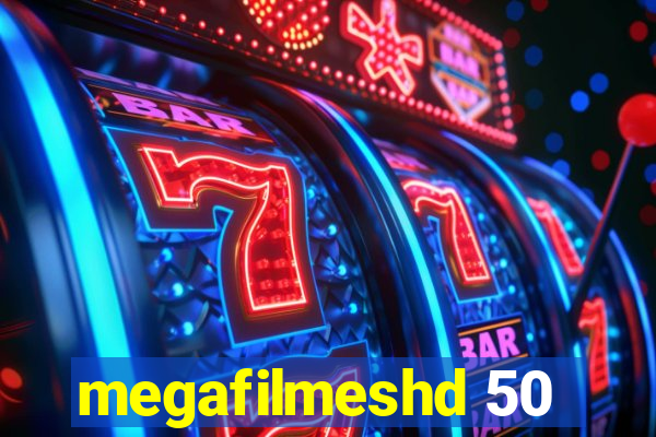 megafilmeshd 50