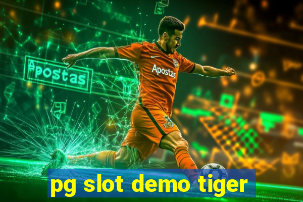 pg slot demo tiger