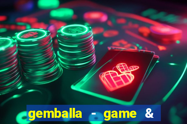 gemballa - game & chat & earn