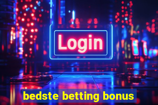 bedste betting bonus