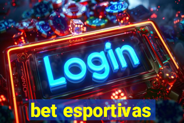 bet esportivas