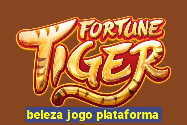 beleza jogo plataforma