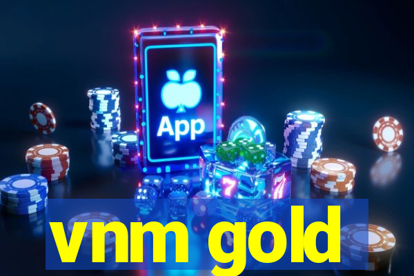 vnm gold