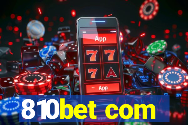 810bet com