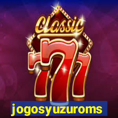 jogosyuzuroms