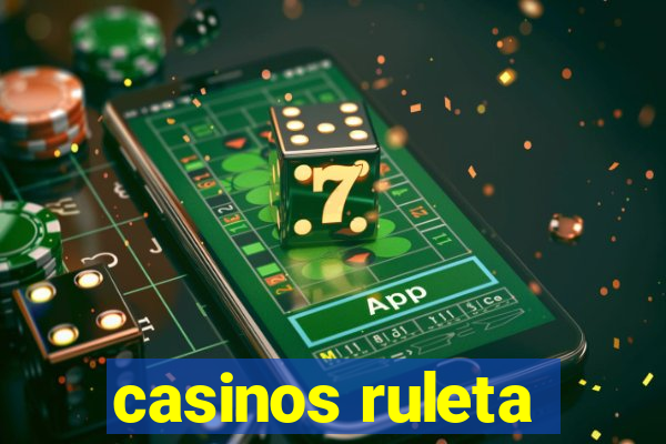 casinos ruleta