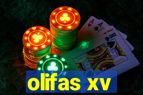 olifas xv