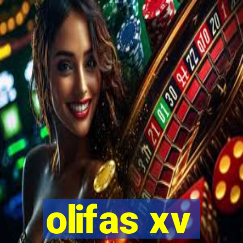 olifas xv