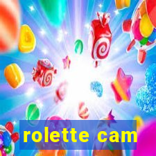 rolette cam