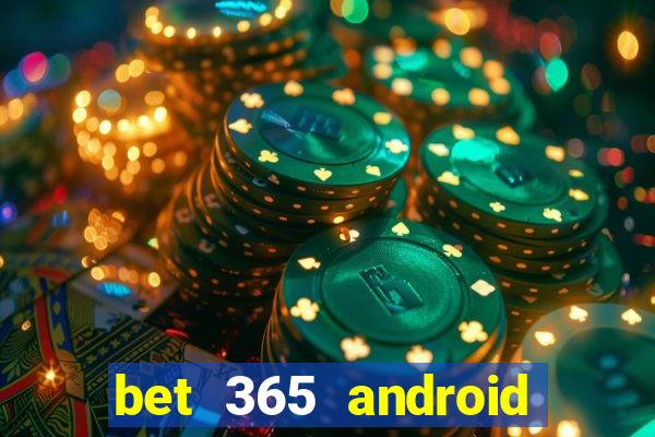 bet 365 android app download