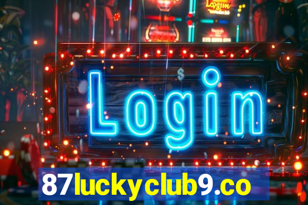 87luckyclub9.com