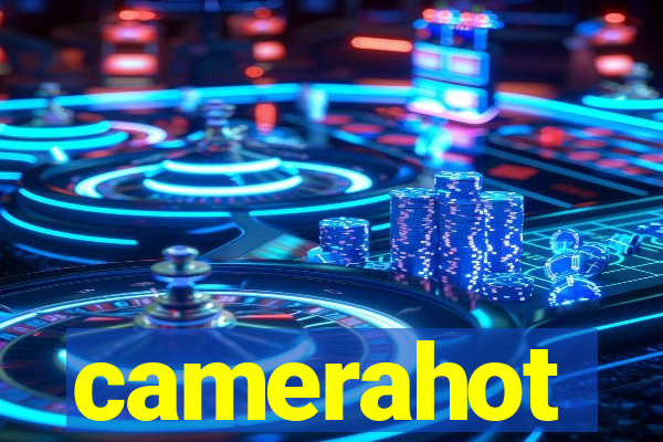 camerahot