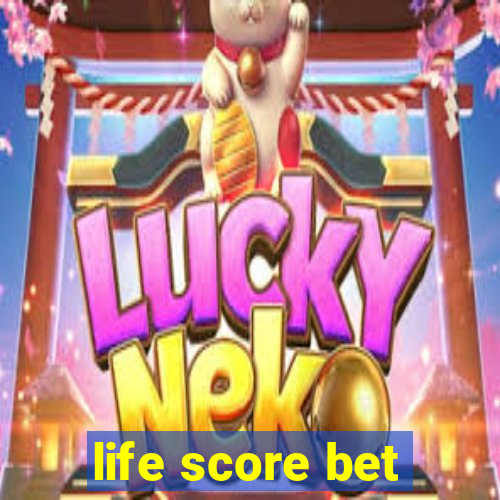 life score bet