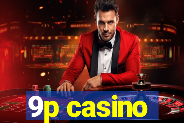 9p casino