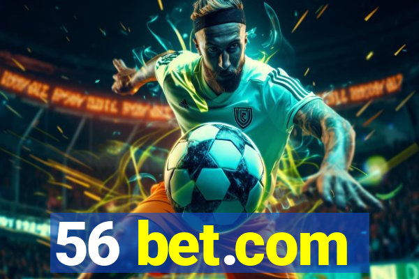 56 bet.com