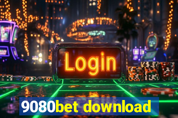 9080bet download