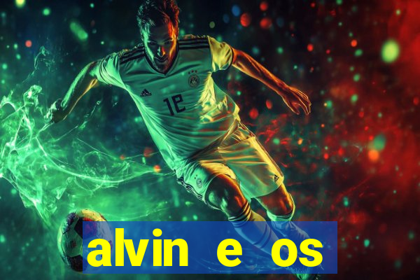 alvin e os esquilos 5