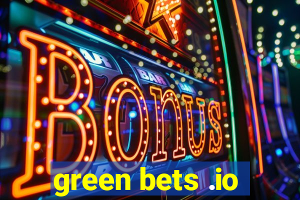 green bets .io