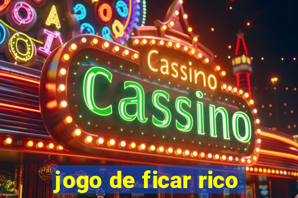 jogo de ficar rico