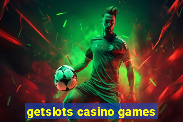 getslots casino games