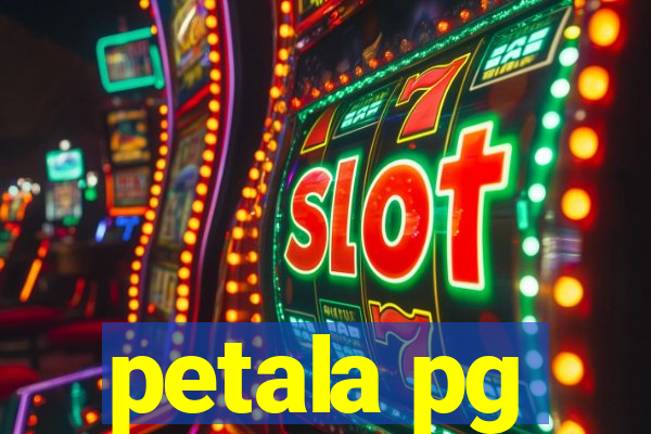 petala pg